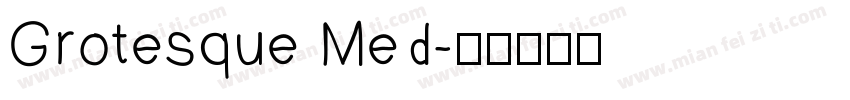 Grotesque Med字体转换